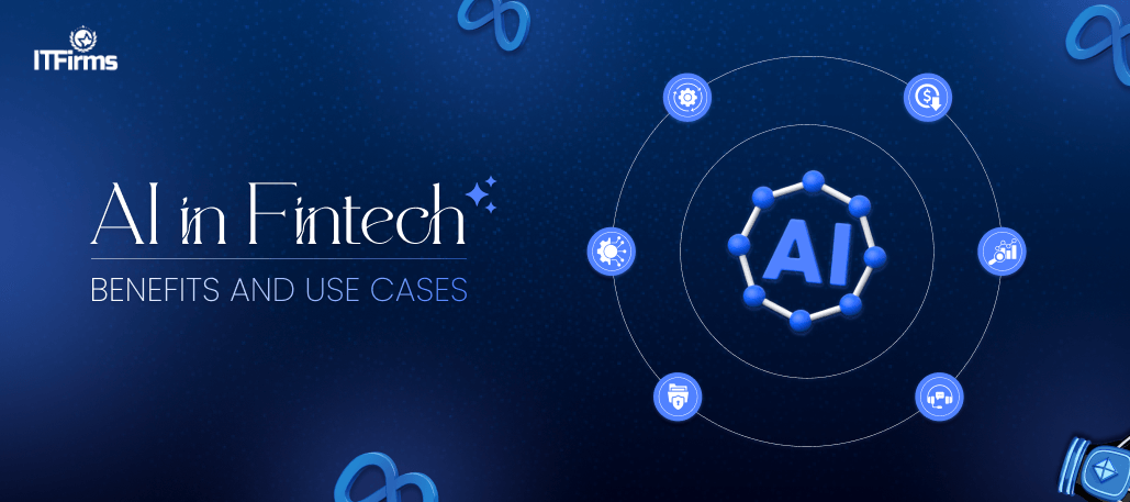 AI in Fintech: Benefits and Use Cases