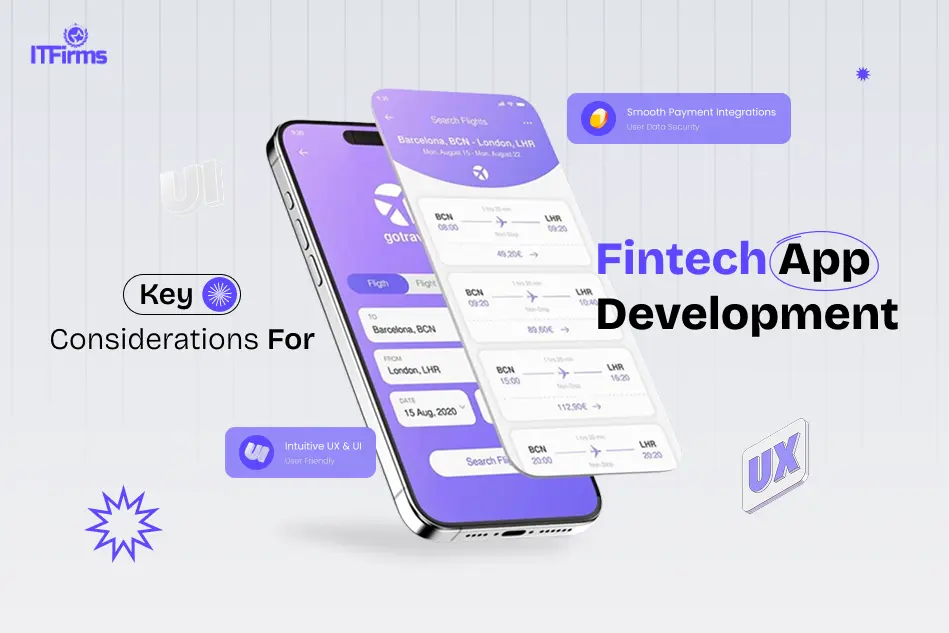 Key Considerations for Fintech App Development Key Considerations for Fintech App Development